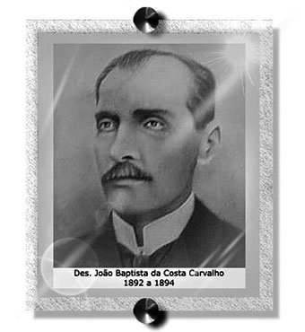 Des. João Baptista da Costa Carvalho - 1892 a 1894