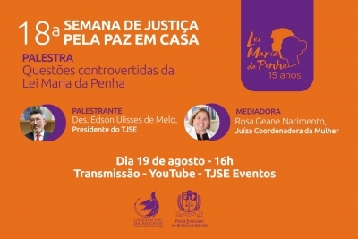 Presidente do Poder Judiciário de Sergipe ministrará palestra sobre Lei Maria da Penha