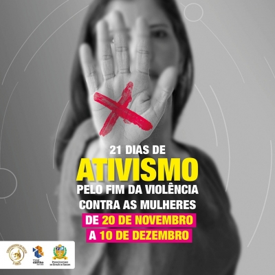 21 Dias de Ativismo pelo Fim da Violência contra as Mulheres